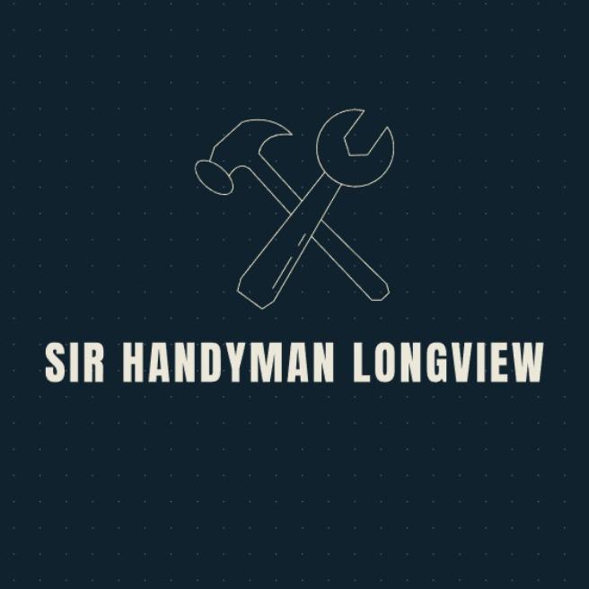Sir Handyman Longview TX